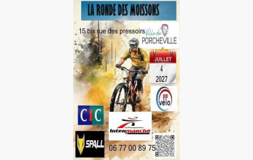La ronde des moissons   le 4 Juillet 2027 Porcheville(78)